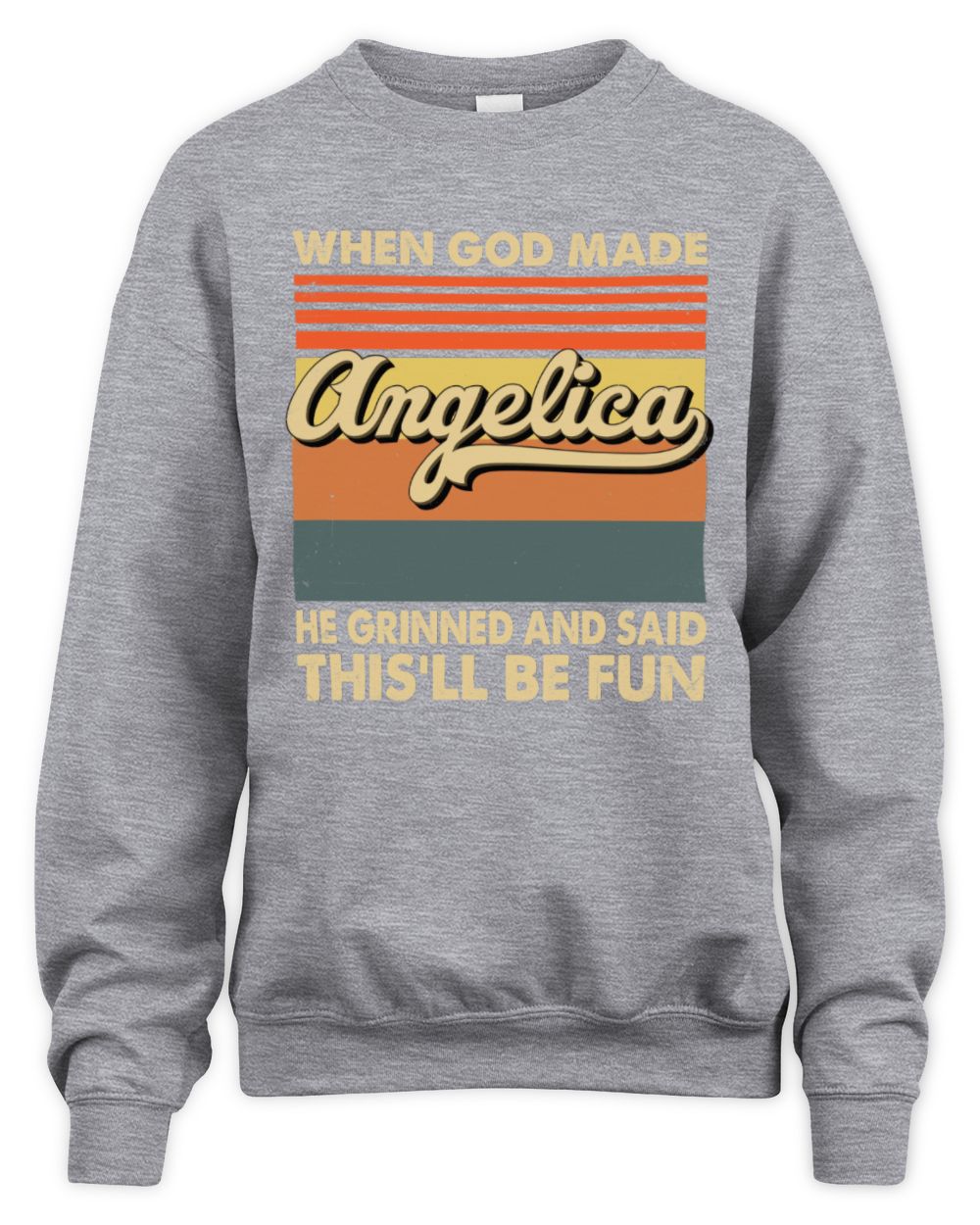 When God Made Your Name He Grinned Vintage T-Shirt ANGELICA M1-55 / Unisex Sweatshirt / sport grey