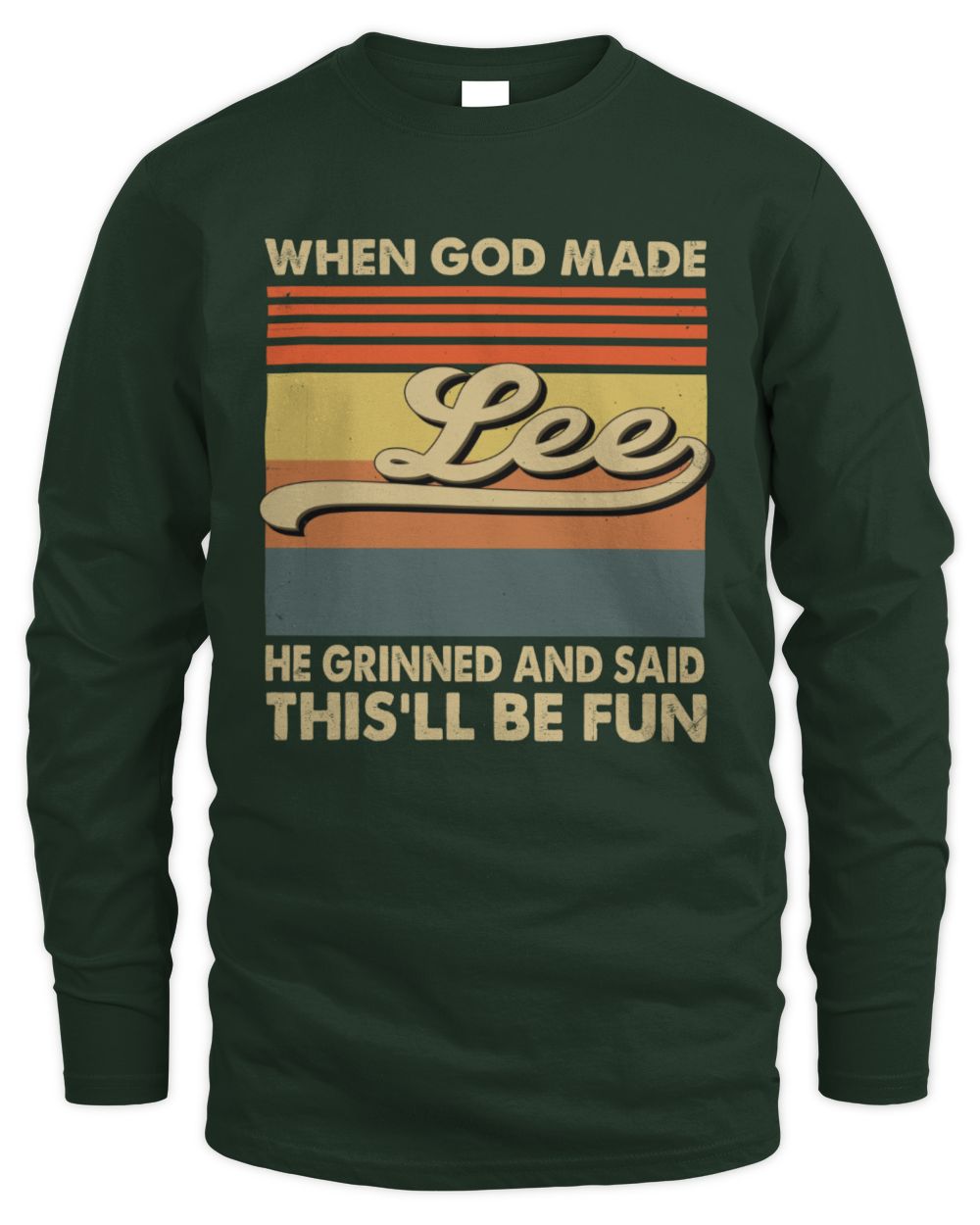 When God Made Your Name He Grinned Vintage T-Shirt LEE M1-55 / Men's Long Sleeved T-Shirt / forest green