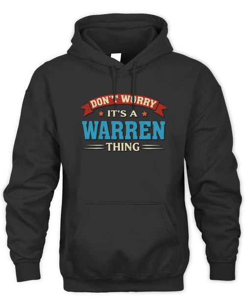 Don't Worry It's a Your Name Thing Funny Retro T-Shirt WARREN M1-57 / Unisex Hoodie / black