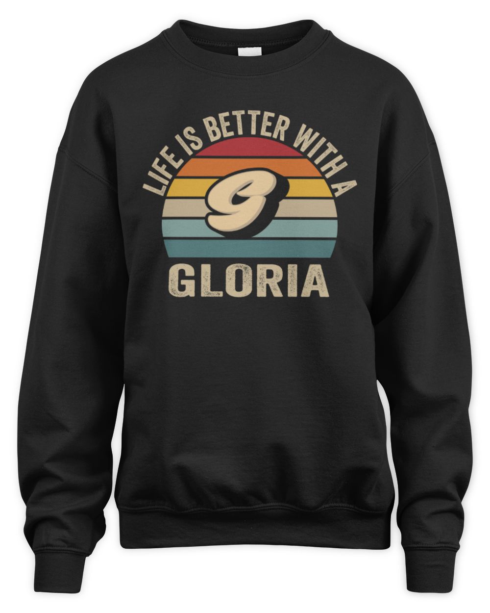 Life Is Better with Name Vintage Sun Shirt GLORIA M1-50 / Unisex Sweatshirt / black