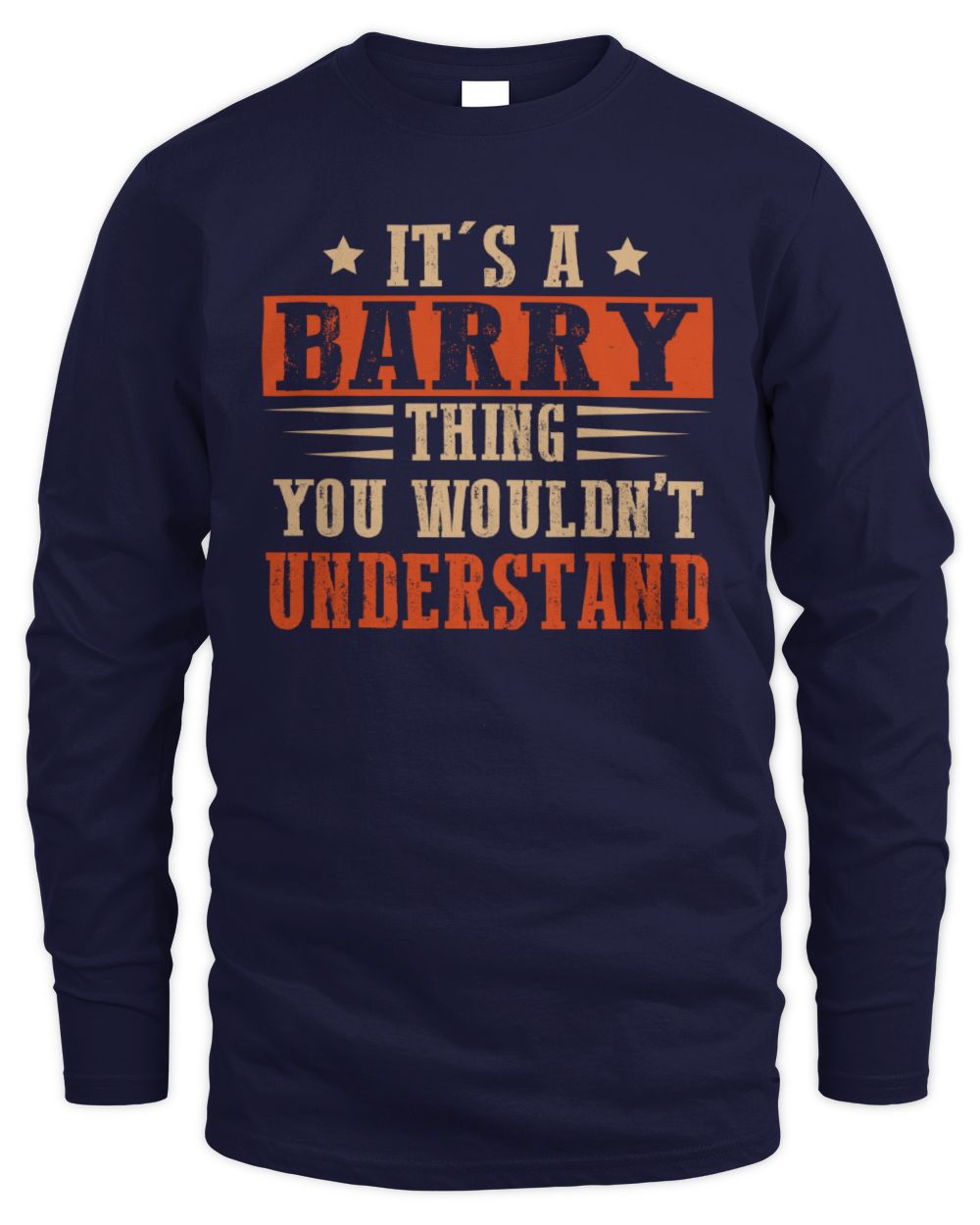 It's a Name Thing Personalized Funny Shirt BARRY M1-51 / Men's Long Sleeved T-Shirt / navy