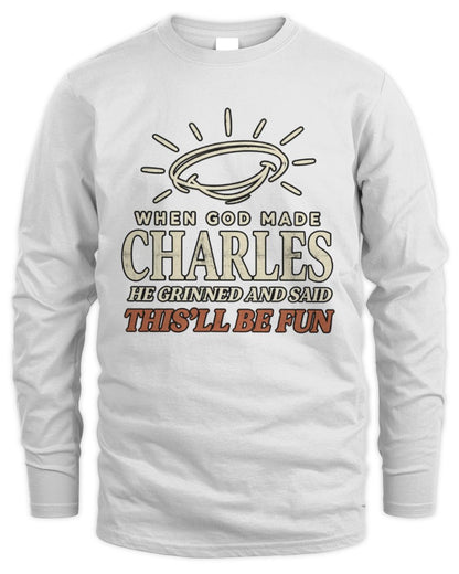 When God Made Your Name Funny Western T-Shirt T-Shirt CHARLES M1-S82 / Men's Long Sleeved T-Shirt / white