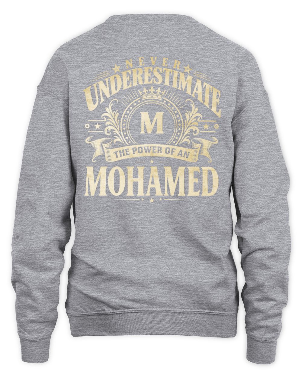 Never Underestimate Your Name Luxury Logo Shirt MOHAMED M1-63 / Unisex Sweatshirt / sport grey
