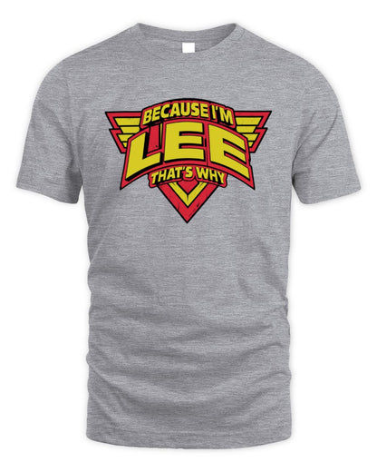 Because I'm Name That's Why Red and Yellow Logo Graphic T-Shirt LEE M1-75 / Unisex Standard T-Shirt / sport grey