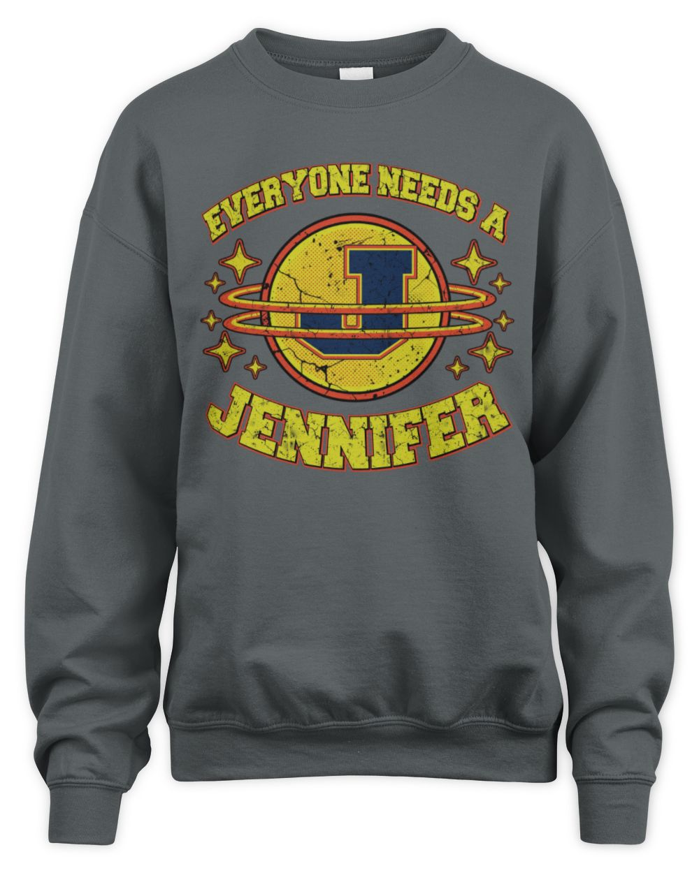 Everyone Needs a Your Name Shirt JENNIFER M1-76 / Unisex Sweatshirt / charcoal