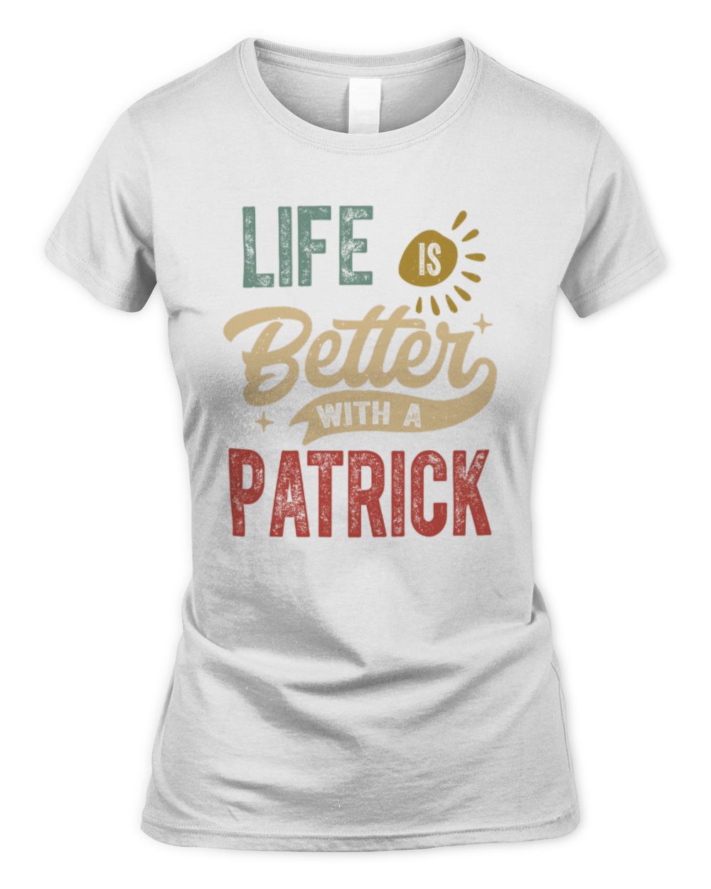 Life Is Better With a Name Personalized Retro T-Shirt PATRICK-48 / Women's Standard T-Shirt / white