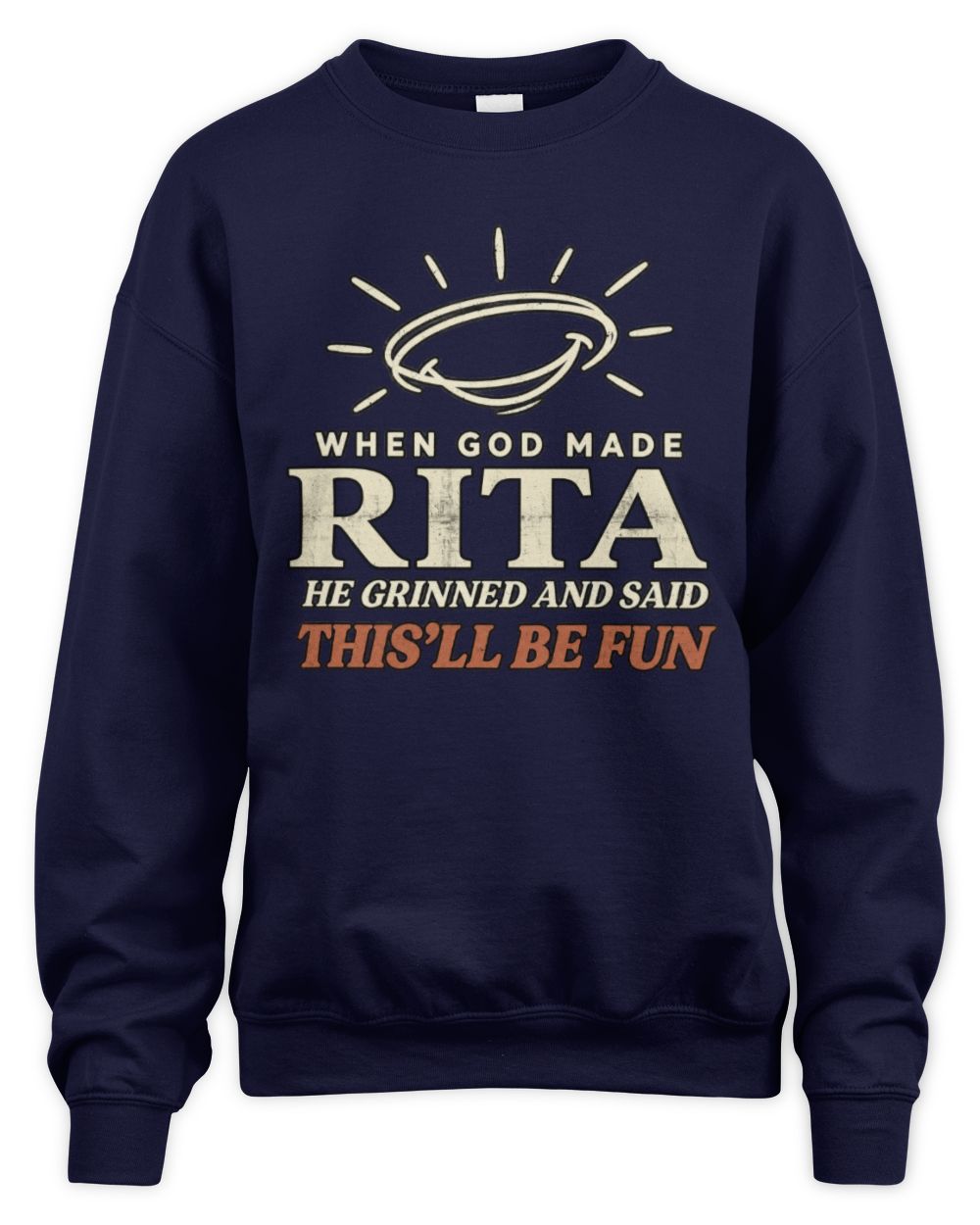 When God Made Your Name Funny Western T-Shirt T-Shirt RITA M1-S82 / Unisex Sweatshirt / navy