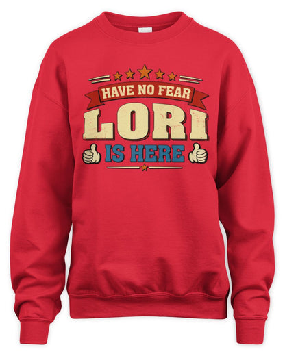 Have No Fear Your Name Is Here Cool Graphic T-Shirt LORI M1-71 / Unisex Sweatshirt / red