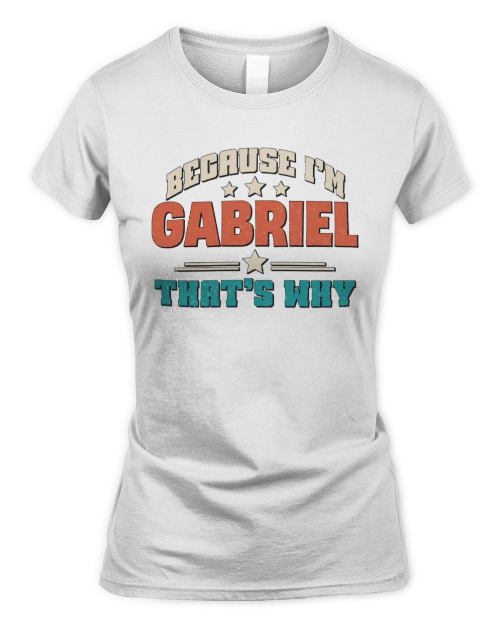 Because I'm Name That's Why Personalized Retro Shirt GABRIEL-49 / Women's Standard T-Shirt / white