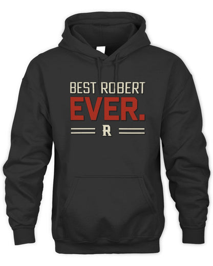 Best Your Name Ever Cool Shirt ROBERT M1-58 / Unisex Hoodie / black