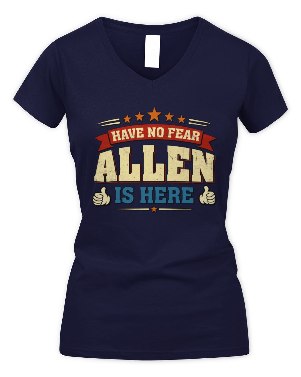 Have No Fear Your Name Is Here Cool Graphic T-Shirt ALLEN M1-71 / Women's V-Neck T-Shirt / navy