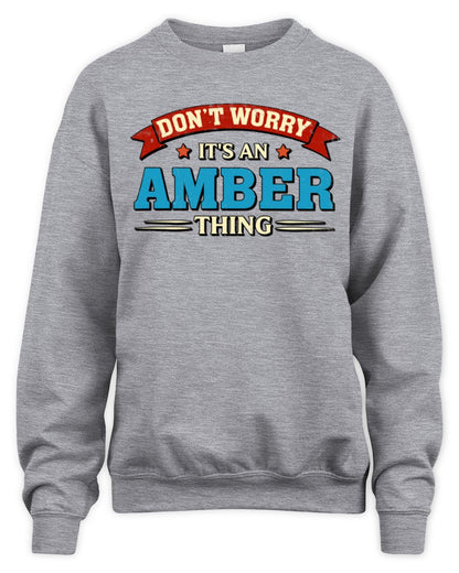 Don't Worry It's a Your Name Thing Funny Retro T-Shirt AMBER M1-57 / Unisex Sweatshirt / sport grey