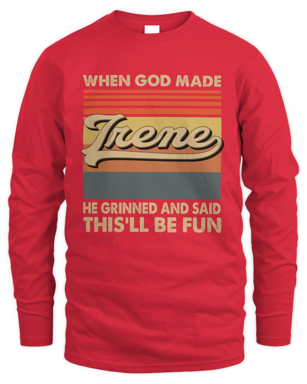 When God Made Your Name He Grinned Vintage T-Shirt IRENE M1-55 / Men's Long Sleeved T-Shirt / red