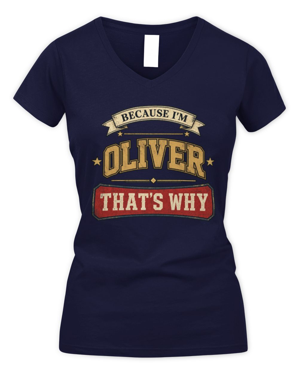 Because I'm Name That's Why Americana T-Shirt OLIVER M1-S88 / Women's V-Neck T-Shirt / navy