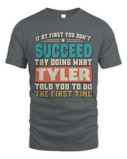 If at First You Don't Succeed Funny Vintage Shirt TYLER M1-53 / Unisex Standard T-Shirt / charcoal