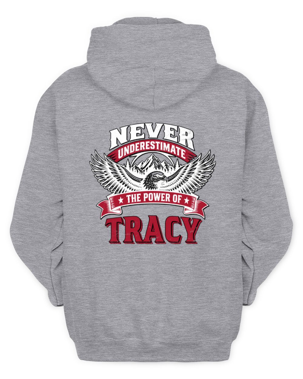 Never Underestimate Your Name Eagle Mountain Shirt TRACY M1-61 / Unisex Hoodie / sport grey