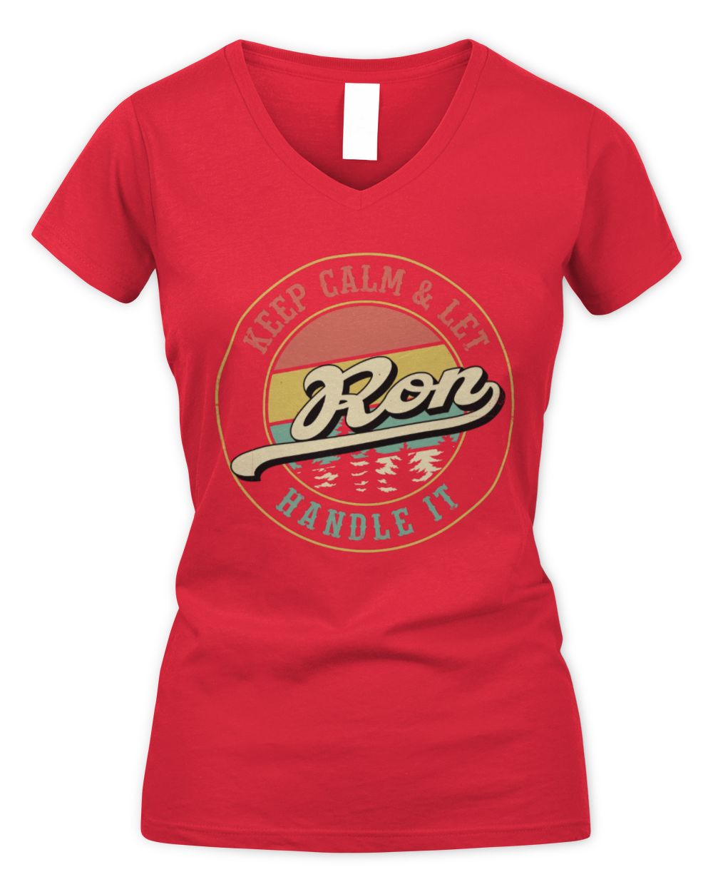Keep Calm Let Your Name Handle It Retro T-Shirt RON M1-54 / Women's V-Neck T-Shirt / red