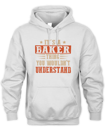 It's a Name Thing Personalized Funny Shirt BAKER M1-51 / Unisex Hoodie / white