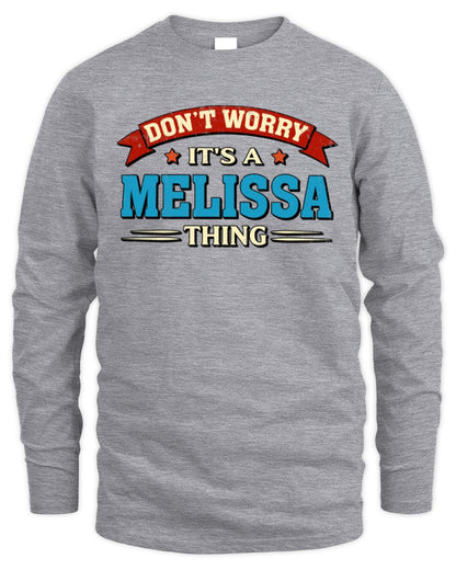 Don't Worry It's a Your Name Thing Funny Retro T-Shirt MELISSA M1-57 / Men's Long Sleeved T-Shirt / sport grey