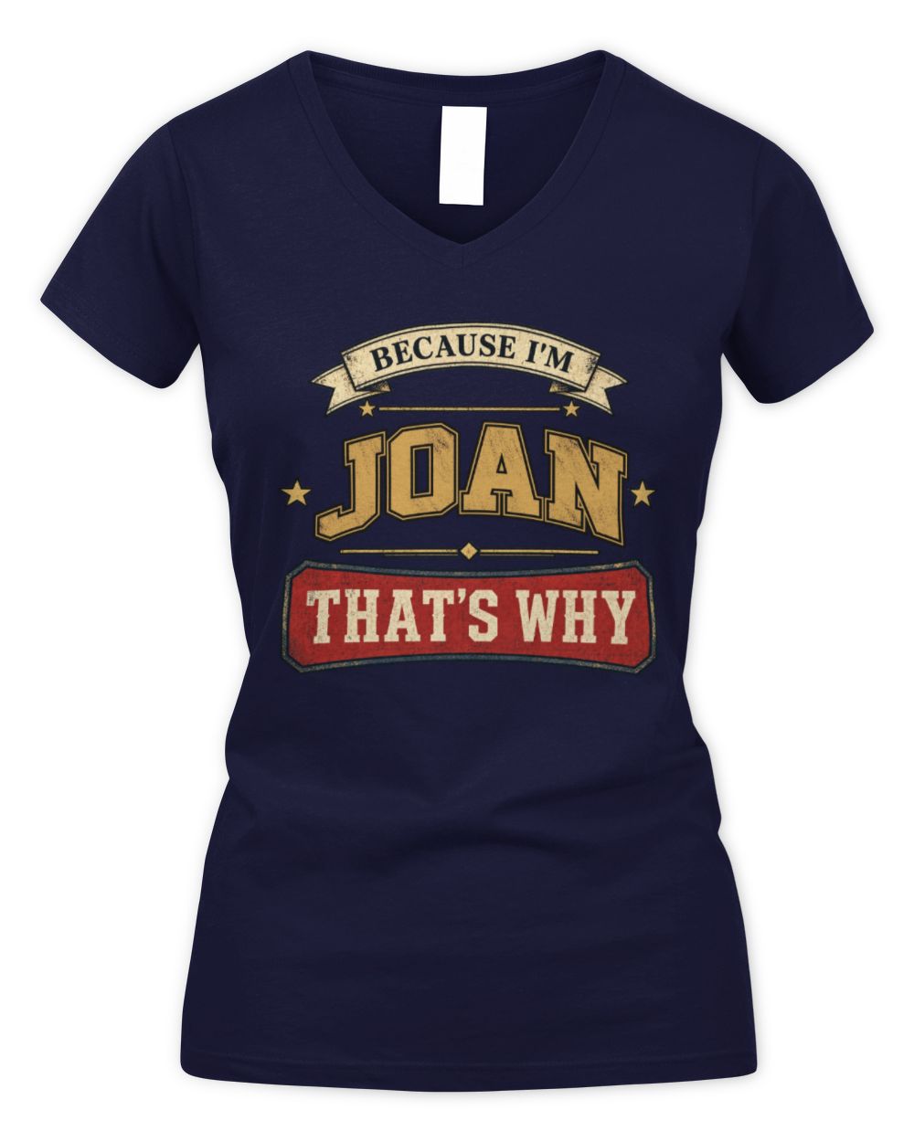 Because I'm Name That's Why Americana T-Shirt JOAN M1-S88 / Women's V-Neck T-Shirt / navy