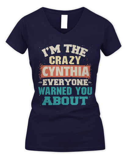 I'm the Crazy One Everyone Warned You About Retro Graphic T-Shirt CYNTHIA M1-70 / Women's V-Neck T-Shirt / navy