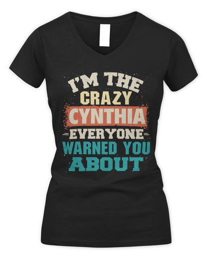 I'm the Crazy One Everyone Warned You About Retro Graphic T-Shirt CYNTHIA M1-70 / Women's V-Neck T-Shirt / black