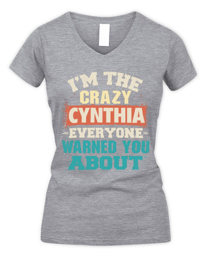 I'm the Crazy One Everyone Warned You About Retro Graphic T-Shirt CYNTHIA M1-70 / Women's V-Neck T-Shirt / sport grey