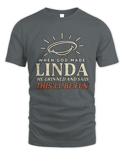 When God Made Your Name Funny Western T-Shirt T-Shirt LINDA M1-S82 / Unisex Standard T-Shirt / charcoal