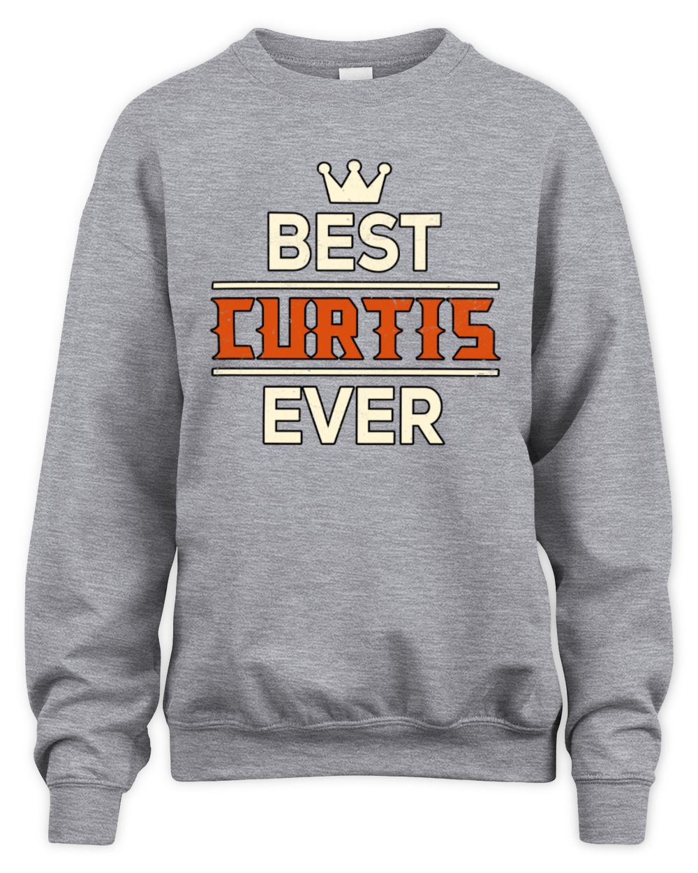 Best Your Name With Crown Shirt CURTIS M1-59 / Unisex Sweatshirt / sport grey