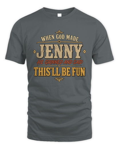 When God Made Your Name Funny Western T-Shirt JENNY M1-81 / Unisex Standard T-Shirt / charcoal