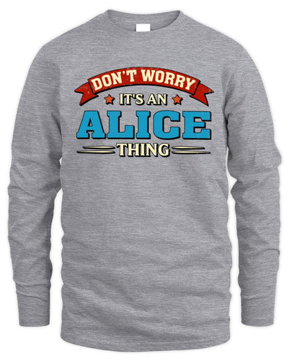 Don't Worry It's a Your Name Thing Funny Retro T-Shirt ALICE M1-57 / Men's Long Sleeved T-Shirt / sport grey