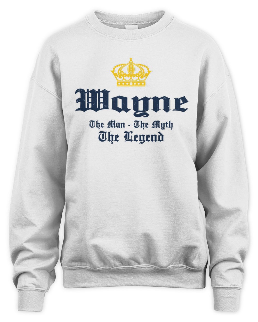 The Man The Myth The Legend Corona Beer T-Shirt WAYNE M1-S83 / Unisex Sweatshirt / white
