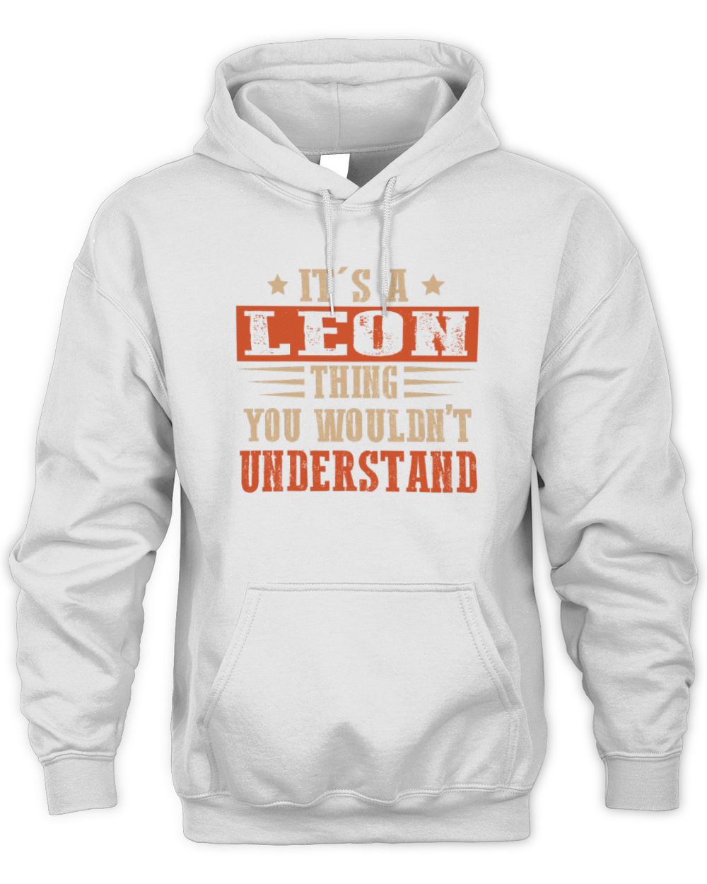 It's a Name Thing Personalized Funny Shirt LEON M1-51 / Unisex Hoodie / white
