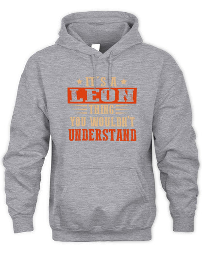 It's a Name Thing Personalized Funny Shirt LEON M1-51 / Unisex Hoodie / sport grey