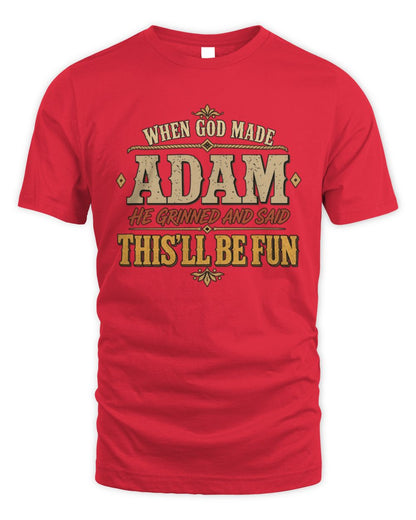 When God Made Your Name Funny Western T-Shirt ADAM M1-81 / Unisex Standard T-Shirt / red