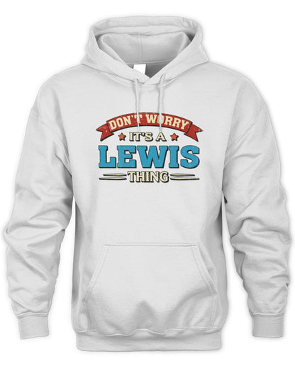 Don't Worry It's a Your Name Thing Funny Retro T-Shirt LEWIS M1-57 / Unisex Hoodie / white