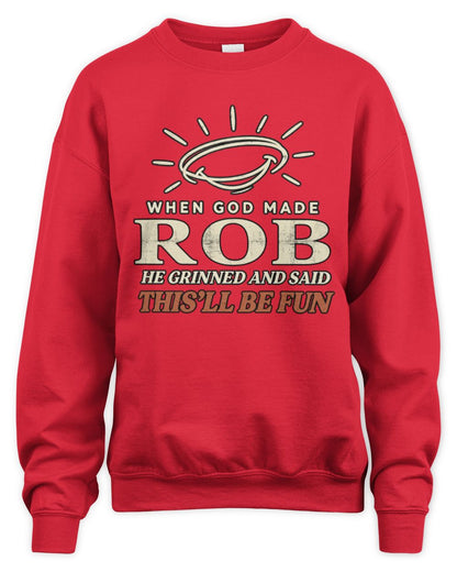 When God Made Your Name Funny Western T-Shirt T-Shirt ROB M1-S82 / Unisex Sweatshirt / red
