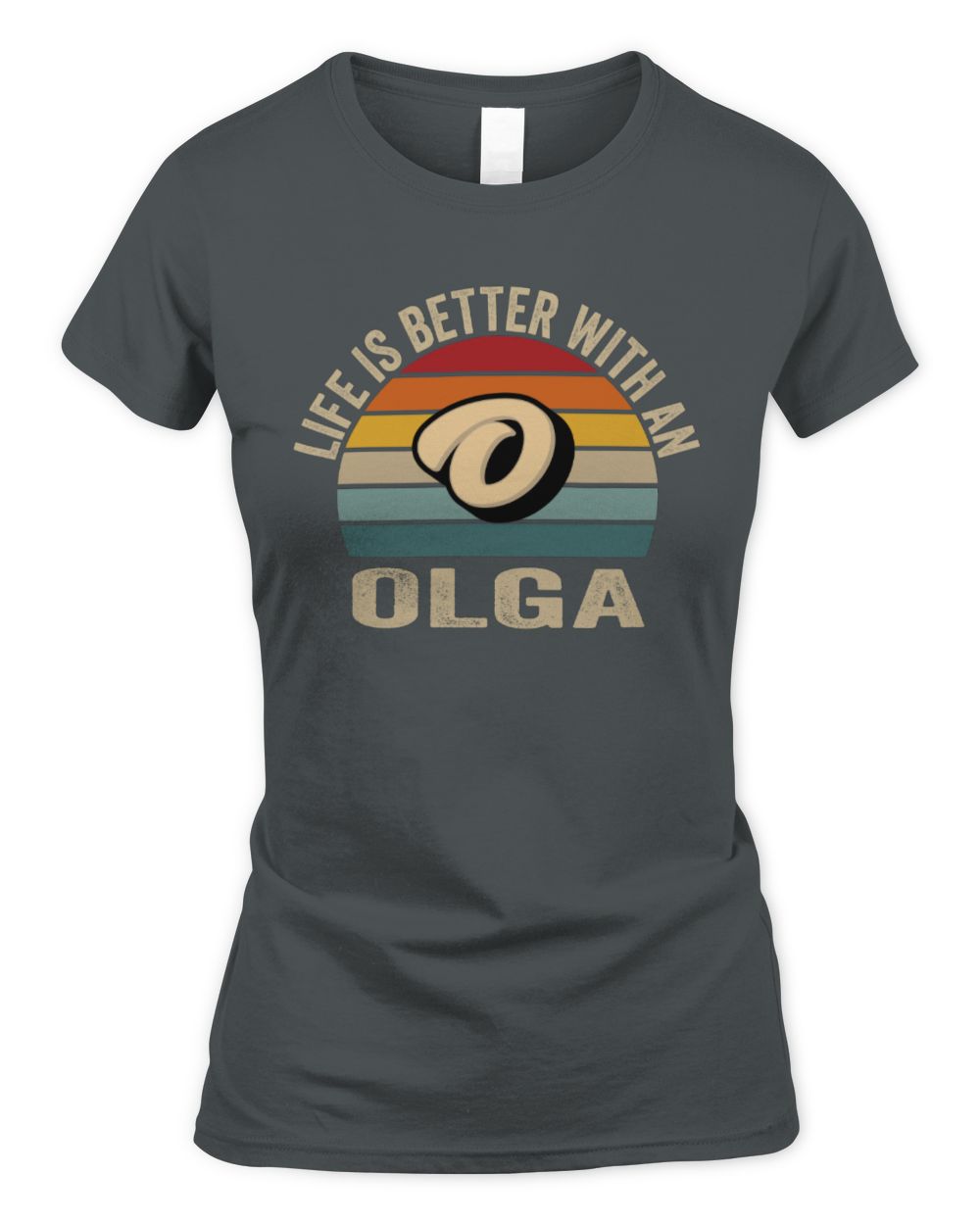 Life Is Better with Name Vintage Sun Shirt OLGA M1-50 / Women's Standard T-Shirt / charcoal