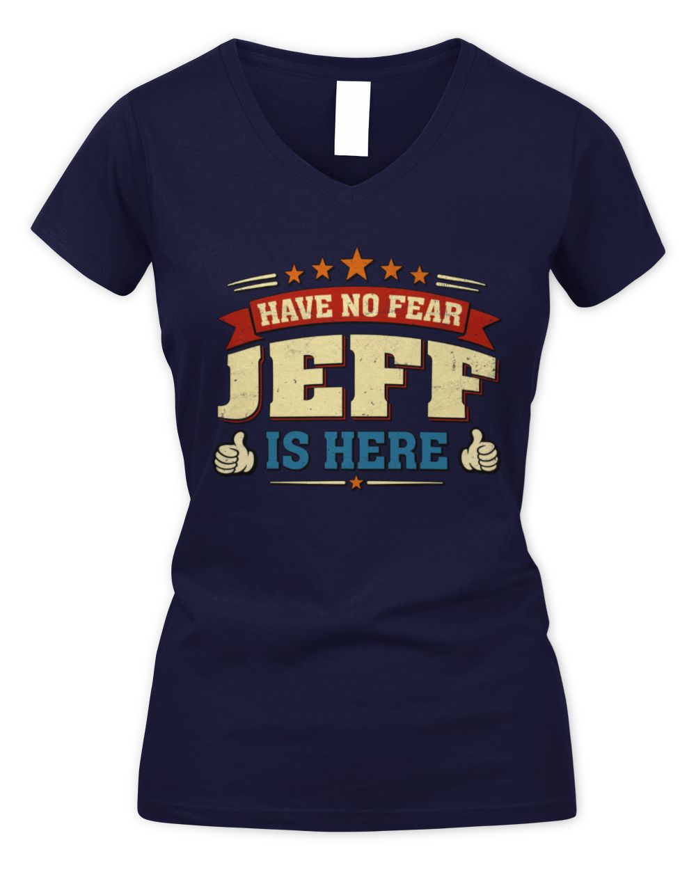 Have No Fear Your Name Is Here Cool Graphic T-Shirt JEFF M1-71 / Women's V-Neck T-Shirt / navy