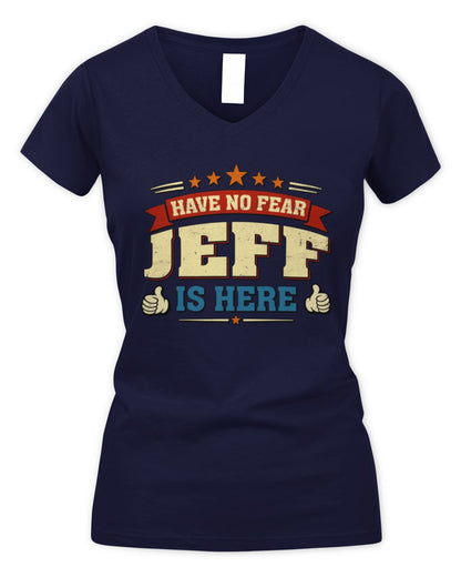 Have No Fear Your Name Is Here Cool Graphic T-Shirt JEFF M1-71 / Women's V-Neck T-Shirt / navy