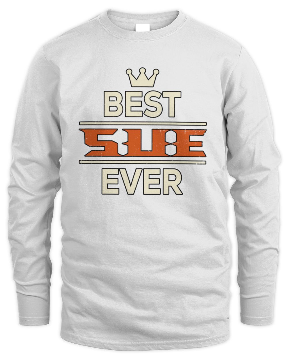 Best Your Name With Crown Shirt SUE M1-59 / Men's Long Sleeved T-Shirt / white