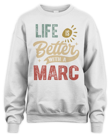 Life Is Better With a Name Personalized Retro T-Shirt MARC-48 / Unisex Sweatshirt / white