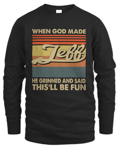 When God Made Your Name He Grinned Vintage T-Shirt JEFF M1-55 / Men's Long Sleeved T-Shirt / black