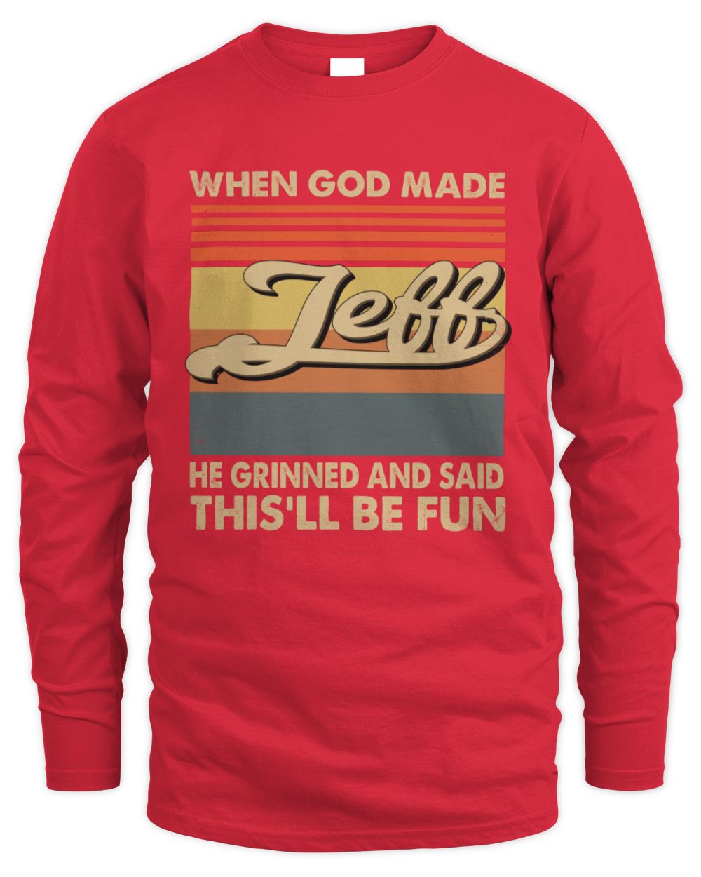When God Made Your Name He Grinned Vintage T-Shirt JEFF M1-55 / Men's Long Sleeved T-Shirt / red
