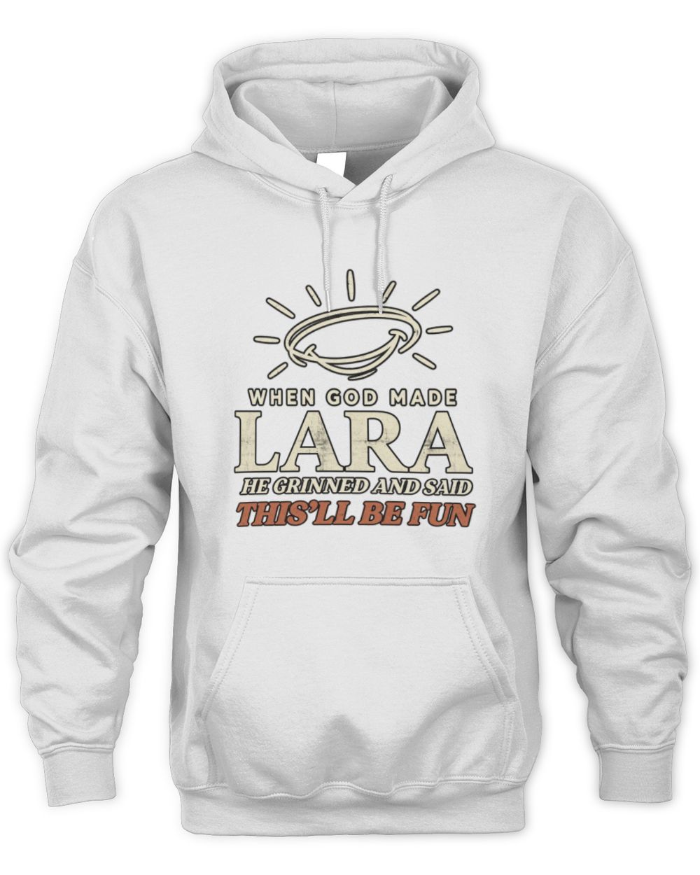 When God Made Your Name Funny Western T-Shirt T-Shirt LARA M1-S82 / Unisex Hoodie / white