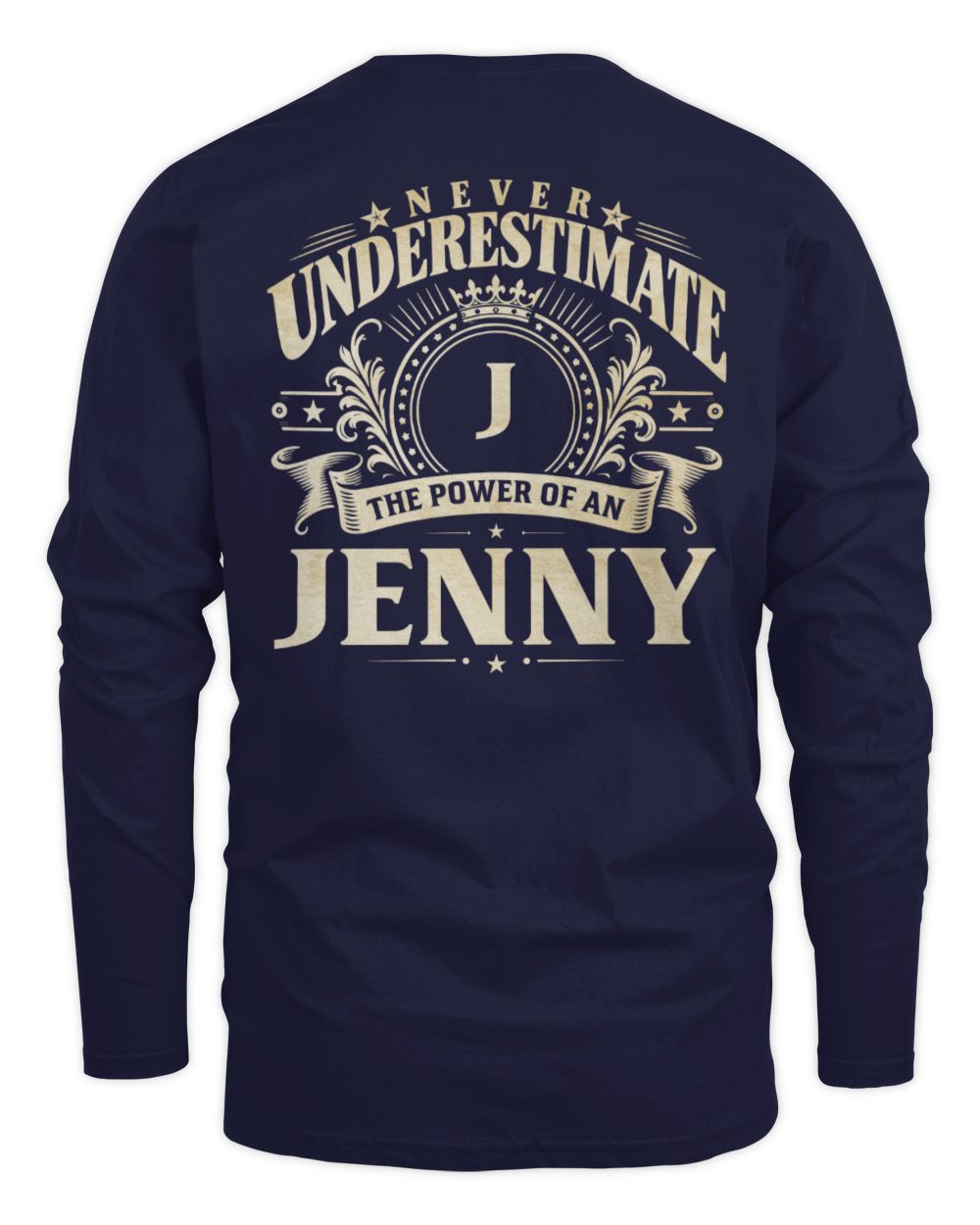 Never Underestimate Your Name Luxury Logo Shirt JENNY M1-63 / Men's Long Sleeved T-Shirt / navy