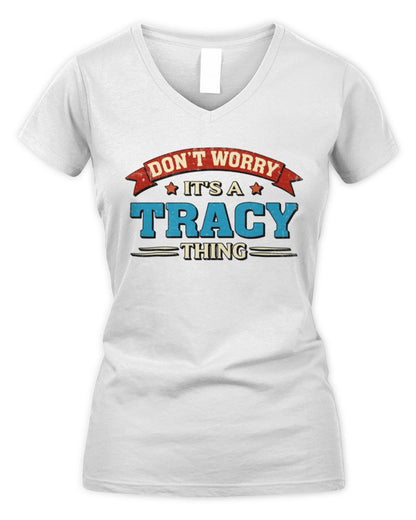 Don't Worry It's a Your Name Thing Funny Retro T-Shirt TRACY M1-57 / Women's V-Neck T-Shirt / white
