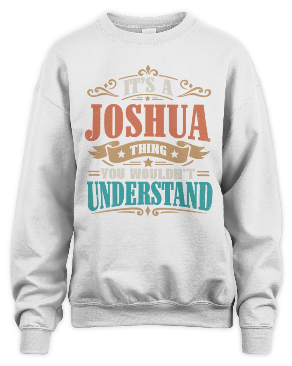 It’s a Name Thing Personalized Retro T-Shirt JOSHUA M1-47 / Unisex Sweatshirt / white