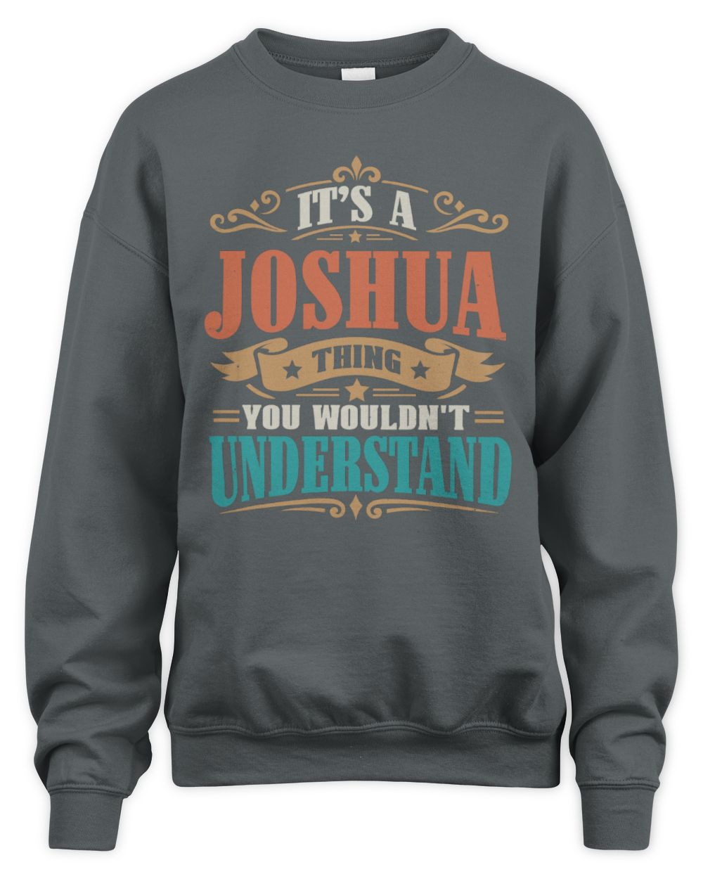It’s a Name Thing Personalized Retro T-Shirt JOSHUA M1-47 / Unisex Sweatshirt / charcoal
