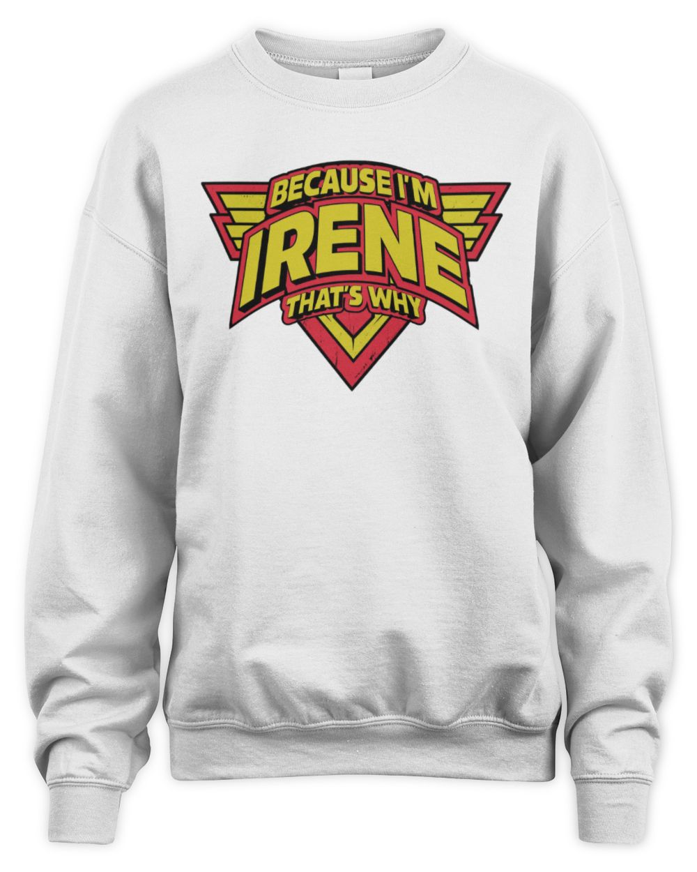 Because I'm Name That's Why Red and Yellow Logo Graphic T-Shirt IRENE M1-75 / Unisex Sweatshirt / white